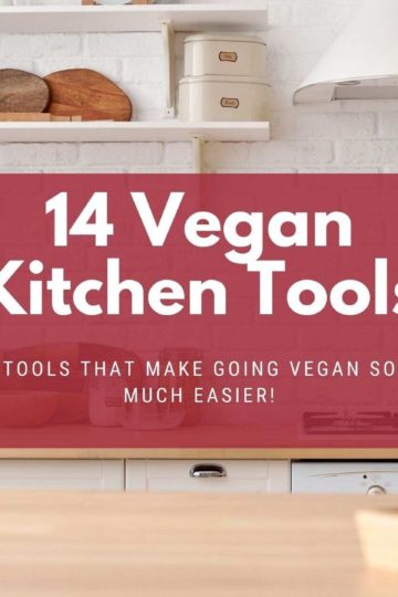 essential vegan kitchen tools